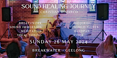 Primaire afbeelding van Sound Healing Journey GEELONG | Christian Dimarco 26 May 2024