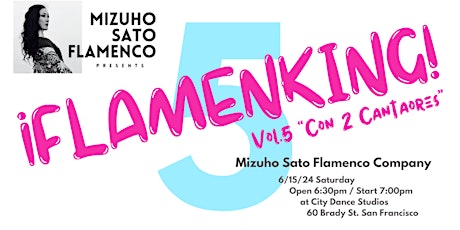 Mizuho Sato Flamenco presents  ¡FLAMENKING! Vol.5 "Con 2 Cantaores"