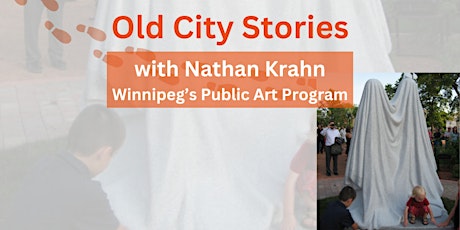 Old City Stories with Winnipeg's Public Art Program