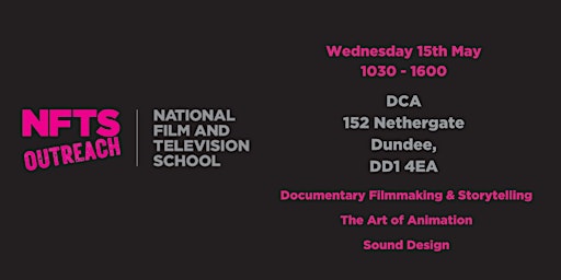 NFTS Outreach  | Dundee  - Wednesday 15th May primary image