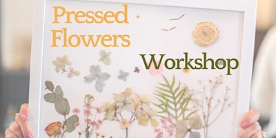 Primaire afbeelding van Bloom Bar: Pressed Flowers Art Workshop