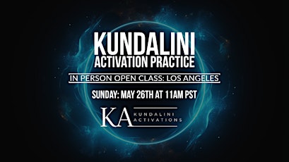 Kundalini Activation Practice (KAP): IN PERSON LOS ANGELES