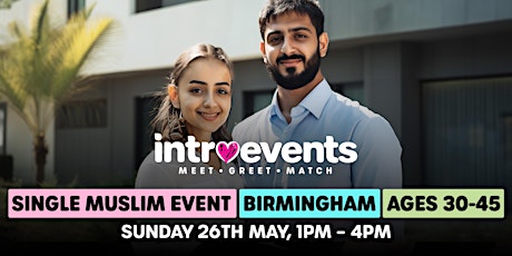 Muslim Marriage Events Birmingham for Ages 30-45