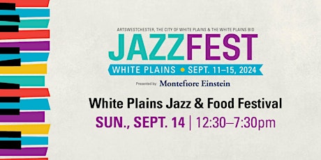 JazzFest 2024: White Plains Jazz & Food Festival