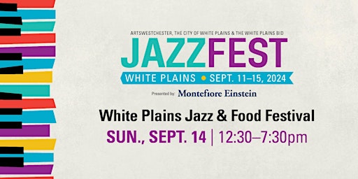 Imagen principal de JazzFest 2024: White Plains Jazz & Food Festival