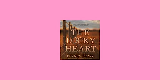 pdf [DOWNLOAD] The Lucky Heart (Jamison Valley, #3) BY Devney Perry PDF Dow primary image