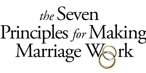 7 Principles for Making Marriage Work primary image