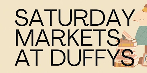 Image principale de Saturday Markets at Duffy's!