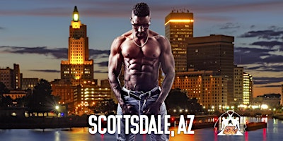 Black Male Revue Strip Clubs & Black Male Strippers Scottsdale AZ primary image