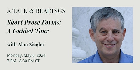 Talk & Readings: Short Prose Forms: A Guided Tour with Alan Ziegler