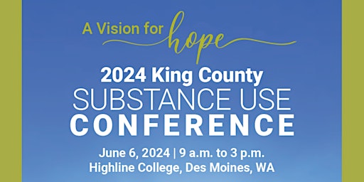 2024 King County Substance Use Conference: A Vision for Hope  primärbild