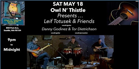 Owl N' Thistle Presents ... "Leif Totusek & Friends"
