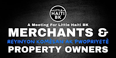 Imagen principal de LHBK Merchants  & Property Owners Meeting (Komèsan & Pwopriyetè)