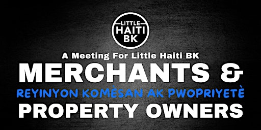 Primaire afbeelding van LHBK Merchants  & Property Owners Meeting (Komèsan & Pwopriyetè)