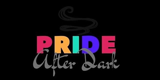 Primaire afbeelding van National Pride Month Kickoff: Pride After Dark