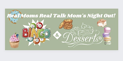 Imagen principal de Bingo & Desserts 4 Mom's Night Out!
