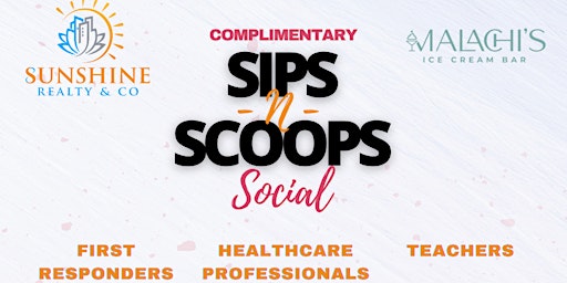 Imagen principal de Sips & Scoops Social ```For Our Neighborhood Heroes