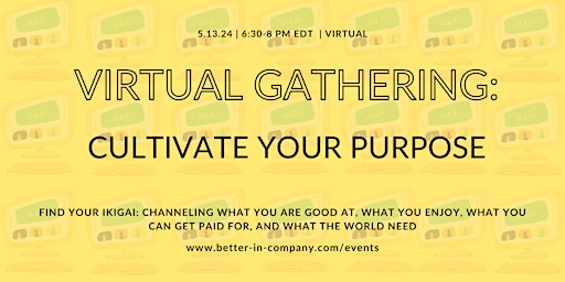 Hauptbild für Virtual Gathering: Cultivate your Purpose