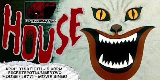 Imagem principal de HOUSE (1977) Movie Bingo - Screening Event -*Rescheduled*