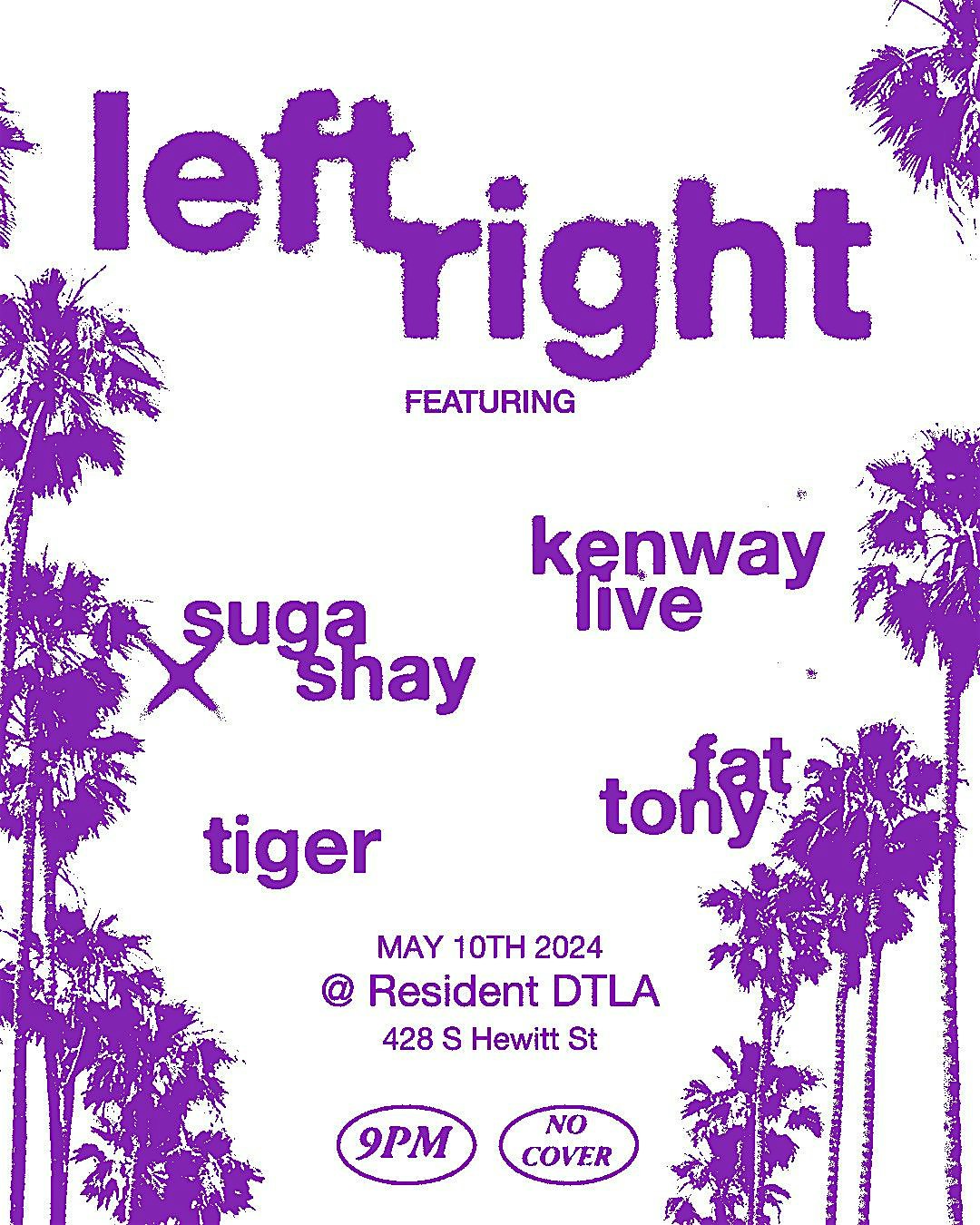 Left Right ft. Suga Shay, Kenway Live, Fat Tony & Tiger
