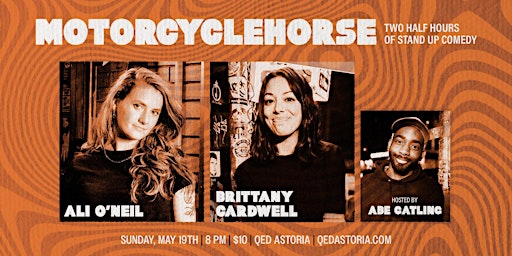 Primaire afbeelding van MotorcycleHorse: Two Half Hours with Ali O'Neil & Brittany Cardwell