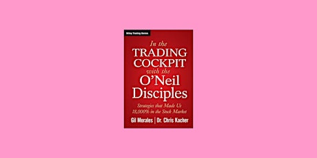 [pdf] DOWNLOAD In The Trading Cockpit with the O'Neil Disciples: Strategies