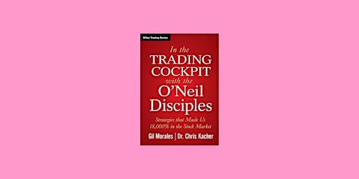 Primaire afbeelding van [pdf] DOWNLOAD In The Trading Cockpit with the O'Neil Disciples: Strategies