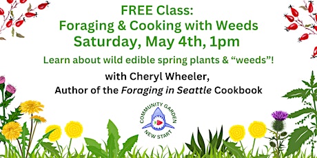 Free Class: Foraging & Cooking with Weeds