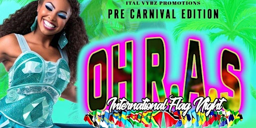 Primaire afbeelding van OH R.A.S PRE-CARNIVAL INTL FLAG PARTY