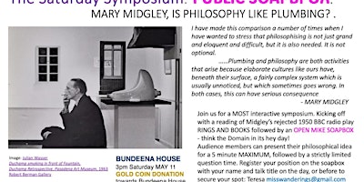 Imagem principal do evento Symposium:  PUBLIC SOAPBPOX. MARY MIDGLEY, Is Philosophy Like Plumbing?
