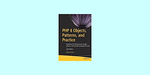[Pdf] download PHP 8 Objects, Patterns, and Practice: Mastering OO Enhancem primary image