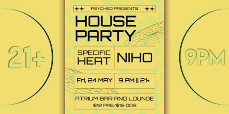 HOUSE PARTY with Specific Heat & Niho | LIVE AT THE ATRIUM