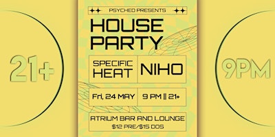 Imagem principal do evento HOUSE PARTY with Specific Heat & Niho | LIVE AT THE ATRIUM