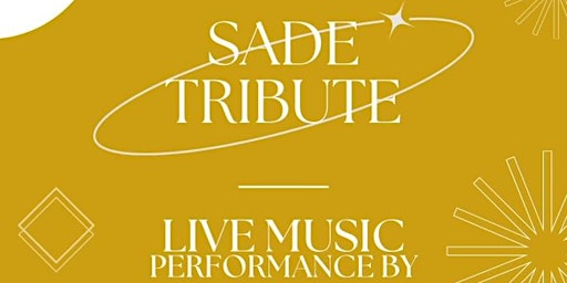 Image principale de Sade Tribute Live Music Performance: featuring Muwosi, Sam Reuscher