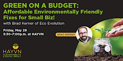 Imagem principal do evento Green on a Budget: Affordable Environmentally Friendly Fixes for Small Biz!