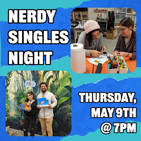 Maker-Mixer: Nerdy Singles Night!