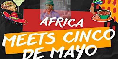 Primaire afbeelding van Africa Meets Cinco De Mayo