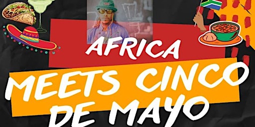 Africa Meets Cinco De Mayo primary image