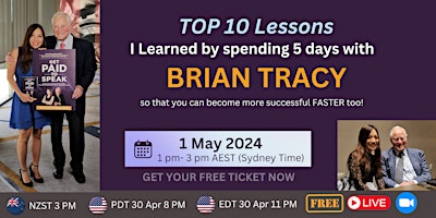 Primaire afbeelding van Free- TOP 10 Lessons I Learned from Brian Tracy by spending 5 days with him