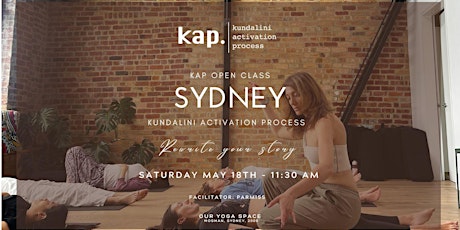 KAP  Open Class in  Sydney (MAY 18th)- Kundalini Activation Process