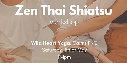 Immagine principale di Zen Thai Shiatsu Workshop 