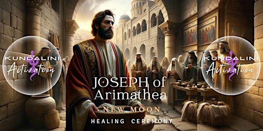 Imagem principal do evento KUNDALINI ACTIVATION with "Joseph of Arimathea"