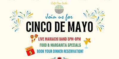 Immagine principale di Cinco de Mayo at Café Con Leche with Live Mariachi, Margaritas, y Mas! 