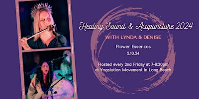 Immagine principale di Healing Sound & Acupuncture Session -  Flower Essences 