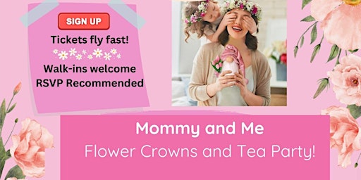 Mommy and Me Flower Crowns and Tea Party primary image