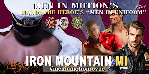 "Handsome Heroes the Show" Early Price with Men in Motion -Iron Mountain MI primary image