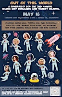 Primaire afbeelding van Out of this World! A Sci-Fi Themed Burlesque and Variety Show for the CCBVF