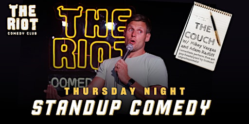 Imagem principal do evento The Riot presents  Thursday Night Standup Comedy "The Couch"