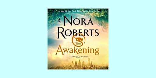 DOWNLOAD [EPub]] The Awakening (The Dragon Heart Legacy, #1) BY Nora Robert primary image