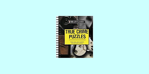 Imagem principal do evento pdf [download] Brain Games - True Crime Puzzles By Publications Internation